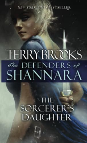 The Sorcerer's Daughter: The Defenders of Shannara [Paperback]