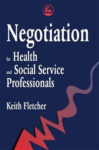 Negotiation For Health And Social Services Professionals [Paperback]