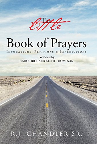 The Little Book Of Prayers Invocations, Petitions & Benedictions [Hardcover]