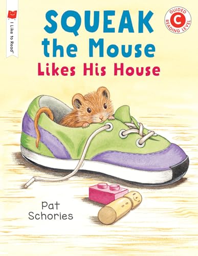 Squeak the Mouse Likes His House [Paperback]