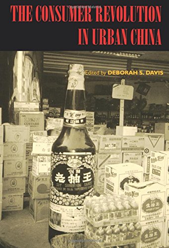 The Consumer Revolution in Urban China [Paperback]