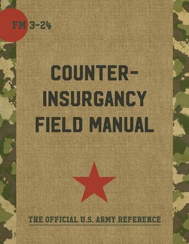 The U.S. Army/marine Corps Counterinsurgency Field Manual [Paperback]