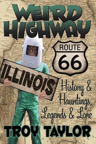 Weird Highay Illinois [Paperback]