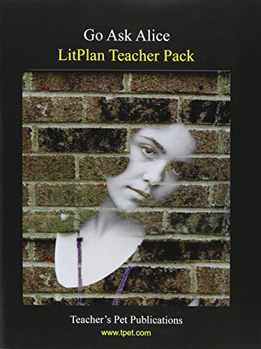 Go Ask Alice Litplan Teacher Pack (print Copy) [Perfect Paperback]