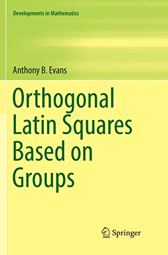 Orthogonal Latin Squares Based on Groups [Paperback]