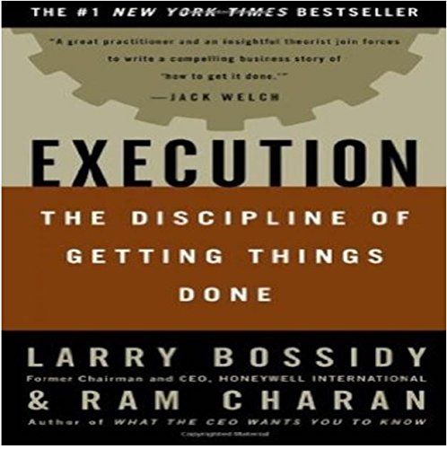 Execution: The Discipline of Getting Things Done [Hardcover]