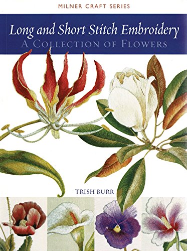 Long and Short Stitch Embroidery: A Collection of Flowers [Paperback]