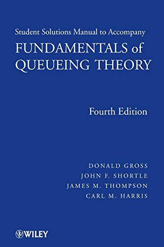 Solutions Manual to accompany Fundamentals of Queueing Theory, 4e [Paperback]