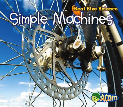 Simple Machines: Real Size Science [Paperback]