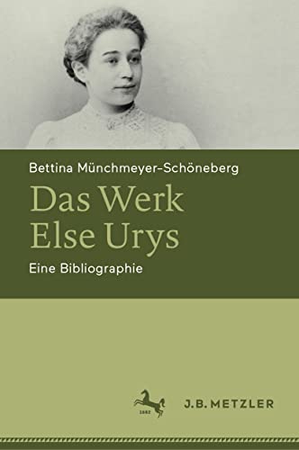 Das Werk Else Urys: Eine Bibliographie [Hardcover]