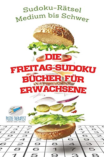 Die Freitag-Sudoku Bucher Fur Erachsene - Sudoku-Ratsel Medium Bis Scher [Paperback]