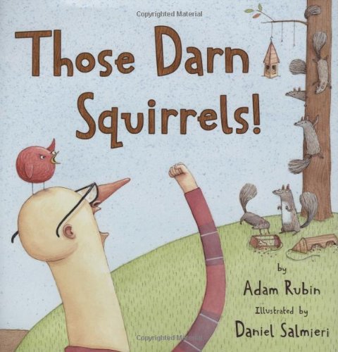 Those Darn Squirrels! [Hardcover]