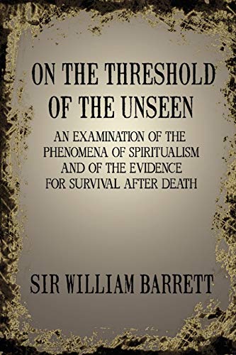 On The Threshold Of The Unseen [Paperback]