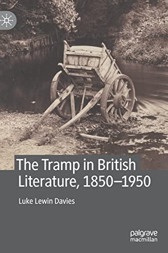 The Tramp in British Literature, 18501950 [Hardcover]