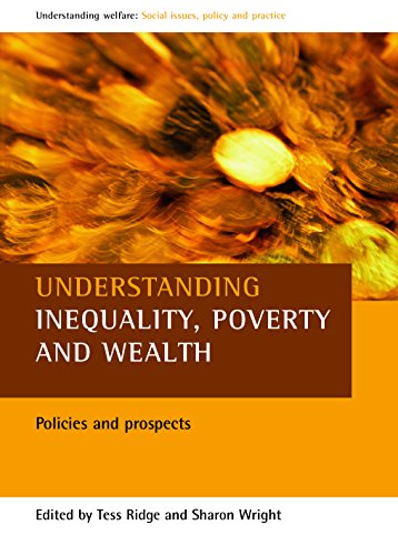 Understanding Inequality, Poverty and Wealth Policies and Prospects [Paperback]