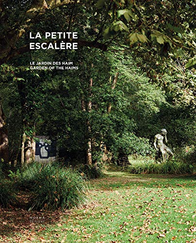 La Petite Escal?re: Garden of the Haims [Hardcover]