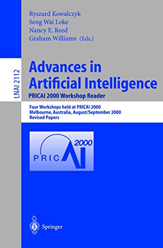 Advances in Artificial Intelligence. PRICAI 2000 Workshop Reader: Four Workshops [Paperback]