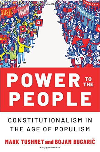 Power to the People: Constitutionalism in the Age of Populism [Hardcover]