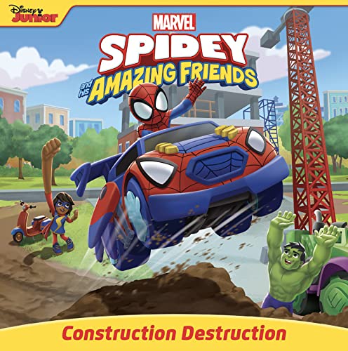 Spidey and His Amazing Friends: Construction Destruction [Paperback]