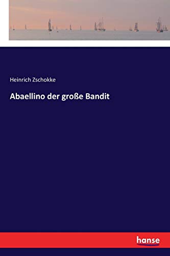 Abaellino Der Grosse Bandit