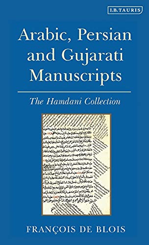 Arabic, Persian and Gujarati Manuscripts The Hamdani Collection in the Library  [Hardcover]