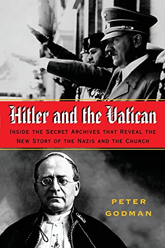 Hitler and the Vatican Inside the Secret Archives That Reveal the Ne Story of  [Paperback]