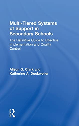 Multi-Tiered Systems of Support in Secondary Schools The Definitive Guide to Ef [Hardcover]