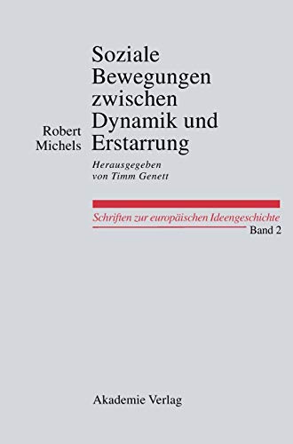 Soziale Bewegungen Zwischen Dynamik und Erstarrung. Essays Zur Arbeiter-, Frauen [Hardcover]