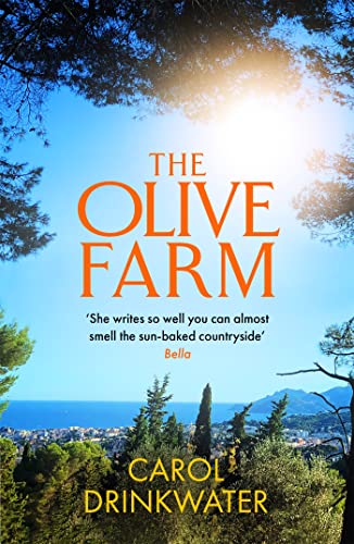 The Olive Farm: A Memoir of Life, Love and Olive Oil in the South of France [Paperback]