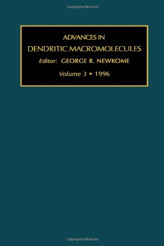 Advances in Dendritic Macromolecules [Hardcover]