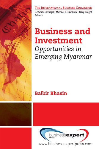 Business And Investment Opportunities In Emerging Myanmar [Paperback]