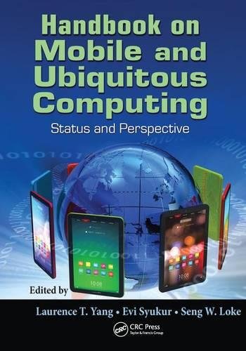 Handbook on Mobile and Ubiquitous Computing Status and Perspective [Paperback]