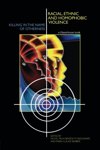 Racial, Ethnic, and Homophobic Violence Killing in the Name of Otherness [Paperback]