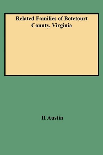 Related Families Of Botetourt County, Virginia [Paperback]