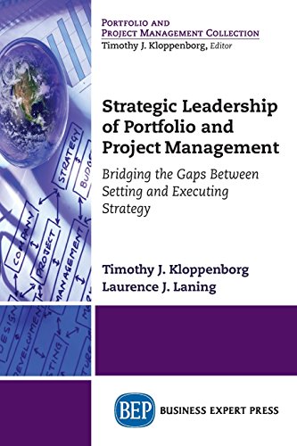 Strategic Leadership Of Portfolio And Project Management [Paperback]