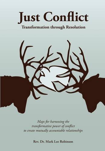 Just Conflict Transformation Through Resolution [Paperback]