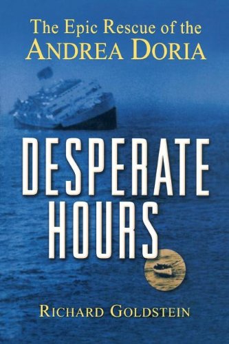 Desperate Hours The Epic Rescue of the Andrea Doria [Paperback]