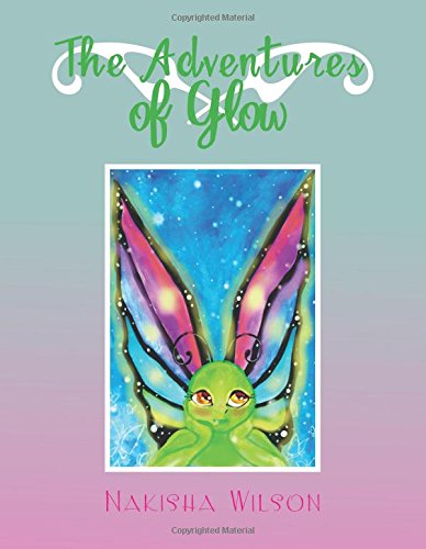 The Adventures Of Glo [Paperback]