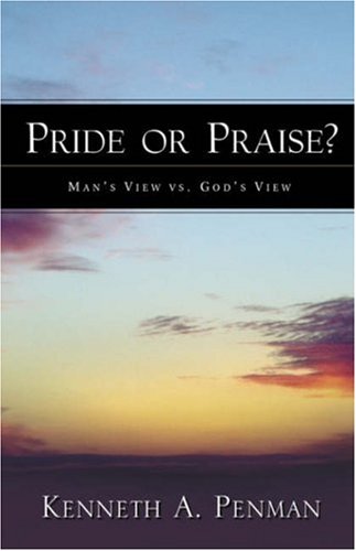 Pride Or Praise [Paperback]