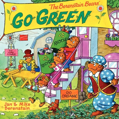 The Berenstain Bears Go Green (turtleback School & Library Binding Edition) [Library Binding]