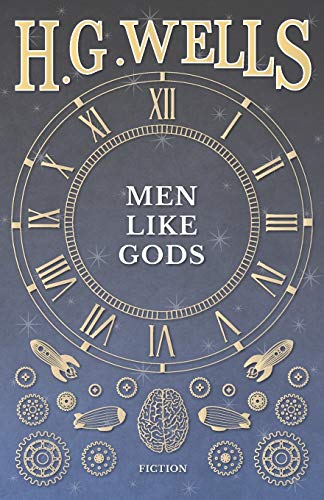 Men Like Gods [Paperback]