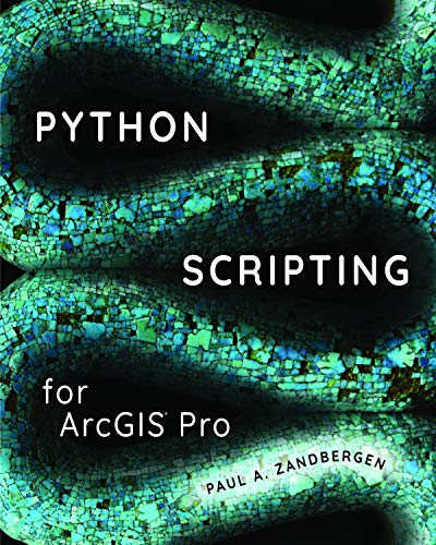 Python Scripting for ArcGIS Pro [Paperback]