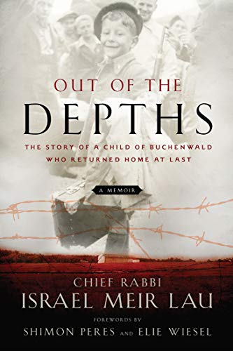 Out of the Depths: The Story of a Child of Buchenwald Who Returned Home at Last [Paperback]