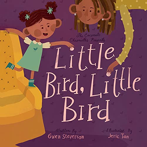 Coconut Chronicles Presents Little Bird, Little Bird [Paperback]