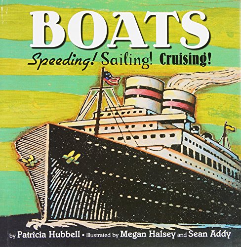 Boats: Speeding! Sailing! Cruising! (things That Go! Series (book 5)) [Hardcover]