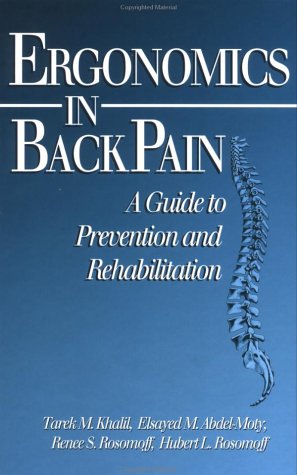 Ergonomics in Back Pain: A Guide to Prevention and Rehabilitation [Hardcover]