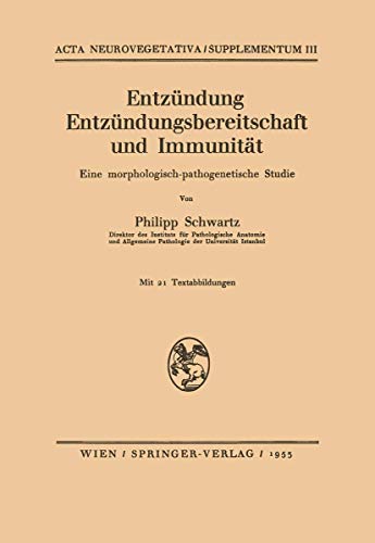 Entzndung Entzndungsbereitschaft und Immunitt: Eine morphologisch-pathogeneti [Paperback]