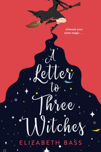 A Letter to Three Witches: A Spellbinding Mag