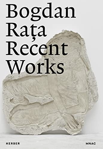 Bogdan Rata: Recent Works [Hardcover]