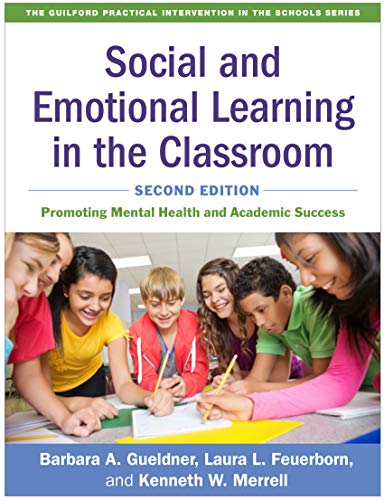 Social and Emotional Learning in the Classroom: Promoting Mental Health and Acad [Paperback]